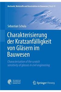 Charakterisierung der Kratzanfälligkeit von Gläsern im Bauwesen