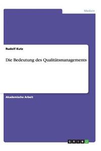 Bedeutung des Qualitätsmanagements