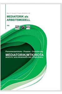 Die Mediatorik als Arbeitsmodell