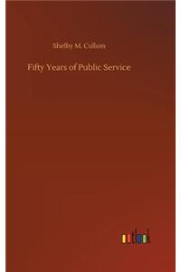 Fifty Years of Public Service