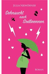 Sehnsucht nach Sodbrennen
