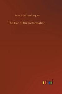 Eve of the Reformation