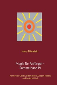 Magie für Anfänger - Sammelband IV