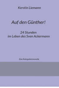 Auf den Günther!