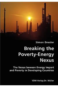 Breaking the Poverty-Energy Nexus- The Nexus beween Energy Import and Poverty in Developing Countries