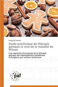 Etude Préclinique de Thérapie Génique in Vivo de la Maladie de Wilson