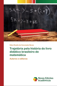 Trajetória pela história do livro didático brasileiro de matemática