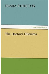 The Doctor's Dilemma