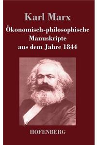 Ökonomisch-philosophische Manuskripte aus dem Jahre 1844