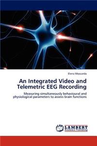 Integrated Video and Telemetric EEG Recording