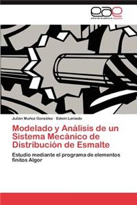 Modelado y Analisis de Un Sistema Mecanico de Distribucion de Esmalte