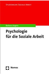 Psychologie Fur Die Soziale Arbeit
