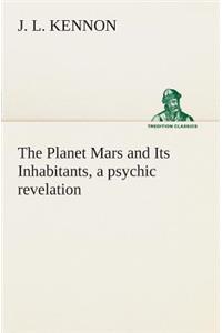 The Planet Mars and Its Inhabitants, a psychic revelation