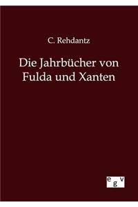 Die Jahrbücher von Fulda und Xanten