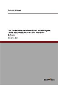 Funktionswandel von First-Line Managern - eine Bestandsaufnahme der aktuellen Debatte