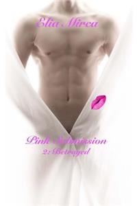 Pink Submission: Betrayed