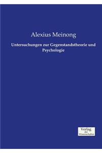 Untersuchungen zur Gegenstandstheorie und Psychologie