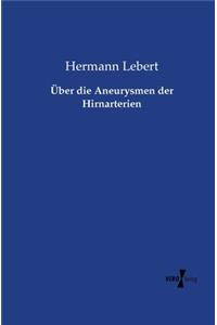Über die Aneurysmen der Hirnarterien