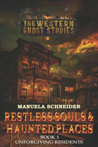 Restless Souls & Haunted Places