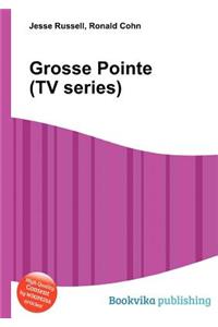 Grosse Pointe (TV Series)