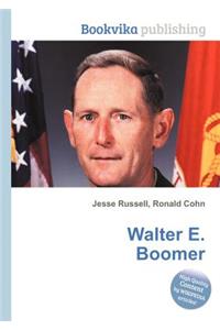 Walter E. Boomer