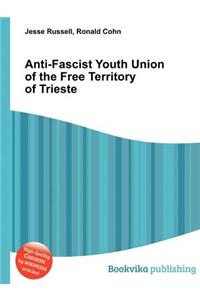 Anti-Fascist Youth Union of the Free Territory of Trieste