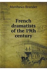 French Dramatists of the 19th Century