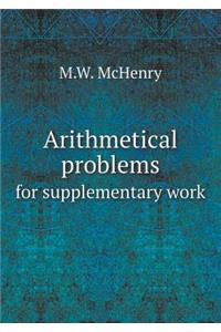 Arithmetical Problems for Supplementary Work