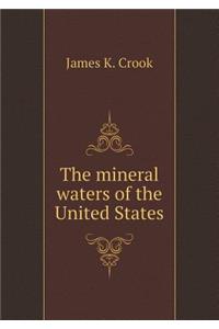 The Mineral Waters of the United States