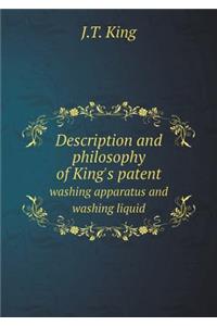 Description and philosophy of King's patent washing apparatus and washing liquid