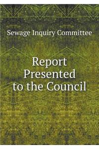 Report Presented to the Council