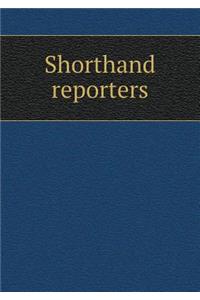 Shorthand Reporters