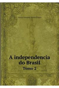 A Independencia Do Brasil Tomo 2