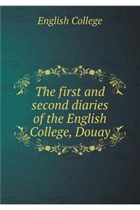 The First and Second Diaries of the English College, Douay