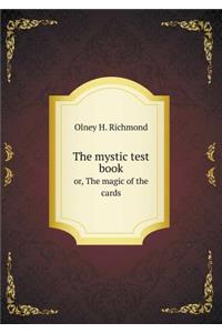 The mystic test book or, The magic of the cards