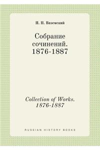 Collection of Works. 1876-1887