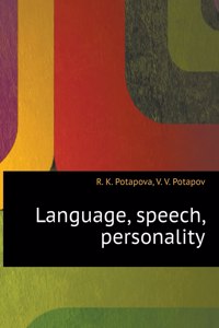 Language, speech, personality