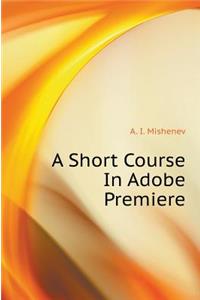 Short Course Adobe Premiere
