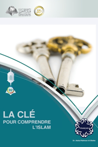 La clé pour comprendre l'Islam