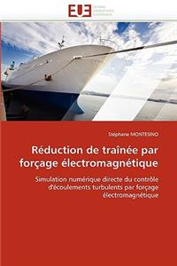 Réduction de Traînée Par Forçage Électromagnétique