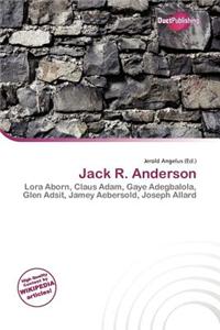 Jack R. Anderson