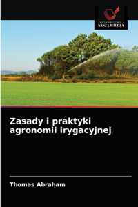 Zasady i praktyki agronomii irygacyjnej