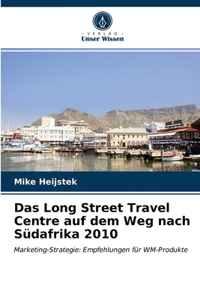 Long Street Travel Centre auf dem Weg nach Südafrika 2010