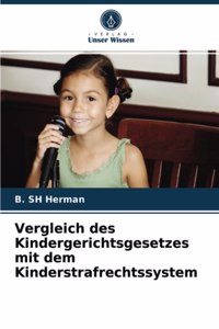 Vergleich des Kindergerichtsgesetzes mit dem Kinderstrafrechtssystem