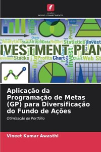 Aplicação da Programação de Metas (GP) para Diversificação do Fundo de Ações