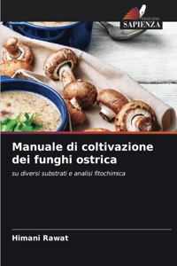 Manuale di coltivazione dei funghi ostrica