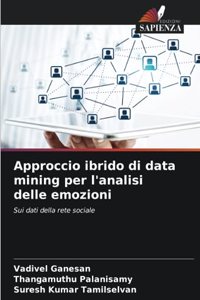 Approccio ibrido di data mining per l'analisi delle emozioni