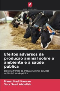 Efeitos adversos da produção animal sobre o ambiente e a saúde pública