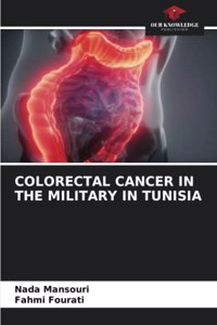 Colorectal Cancer in the Military in Tunisia