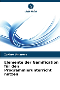 Elemente der Gamification für den Programmierunterricht nutzen